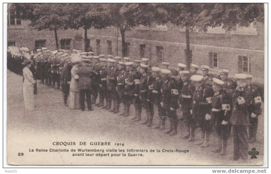 LA REINE  CHARLOTTE DE WURTEMBERG VISITE LES INFIRMIERS DE LA CROIX ROUGE 1915 - Red Cross