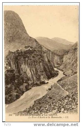 C 203 - De BOURG D'OISANS à La GRAVE - Le Pont D'Auris Et La Romanche  (38 - Isère) - Bourg-d'Oisans