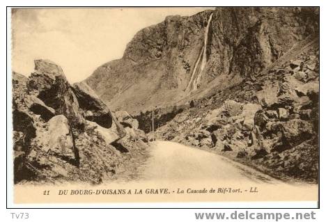 C 204 - De BOURG D´OISANS à La GRAVE - LeLa Cascade De Rif Lort  (38 - Isère) - Bourg-d'Oisans