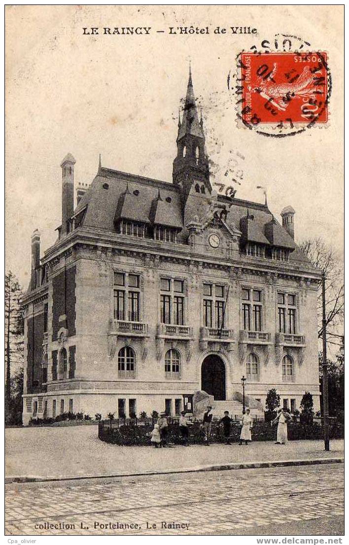 93 LE RAINCY Hotel De Ville, Mairie, Animée, Ed Portelance, 1912 - Le Raincy