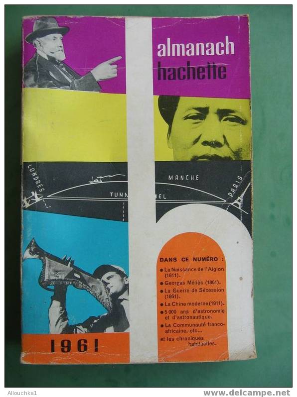 1961 ALMANACH HACHETTE PETITE ENCYCLOPEDIE POPULAIRE DE LA VIE PRATIQUE RECLAMES ARTICLES /CHEFS LIEUX 110 PAGES/ 350GR - Encyclopaedia