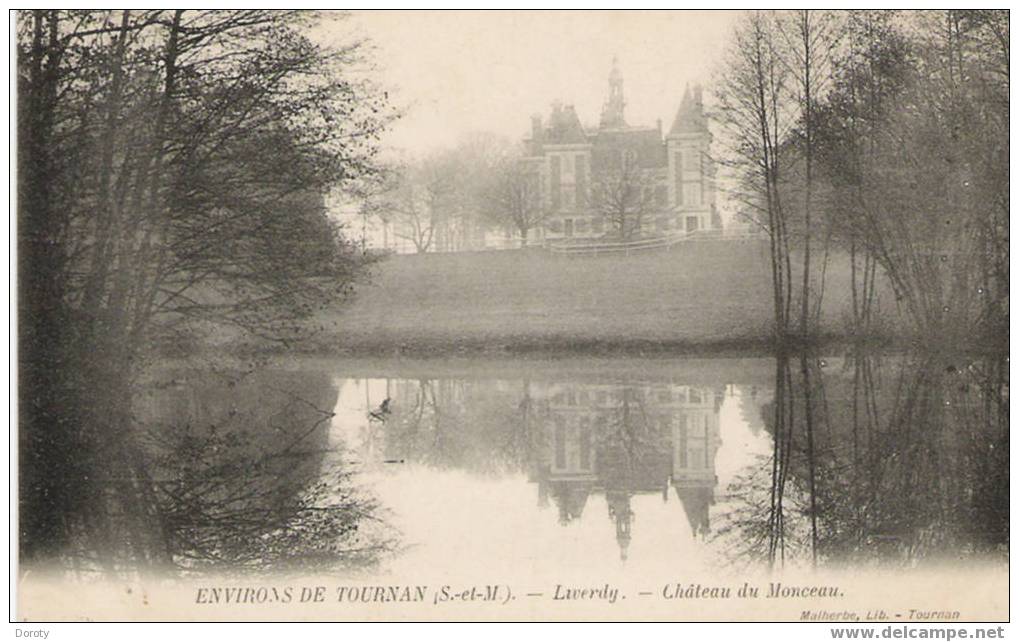 CPA - ENVIRONS DE TOURNAN - LUVERDY - CHATEAU DU MONCEAU - Tournan En Brie