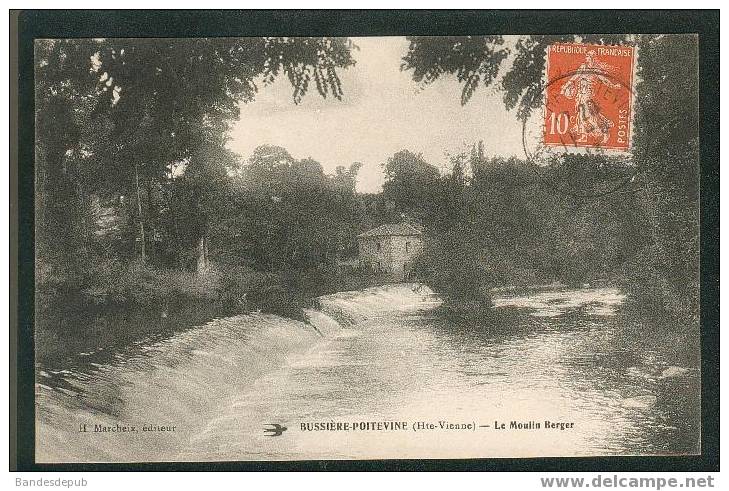 Bussière Poitevine ( 87 ) - Le Moulin Berger ( Marcheix éditeur  ) - Bussiere Poitevine