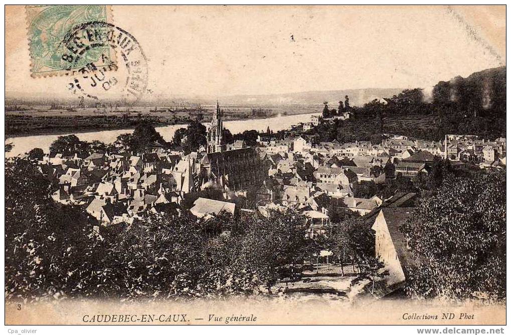 76 CAUDEBEC CAUX Vue Générale, Ed ND 3, 1906 - Caudebec-en-Caux