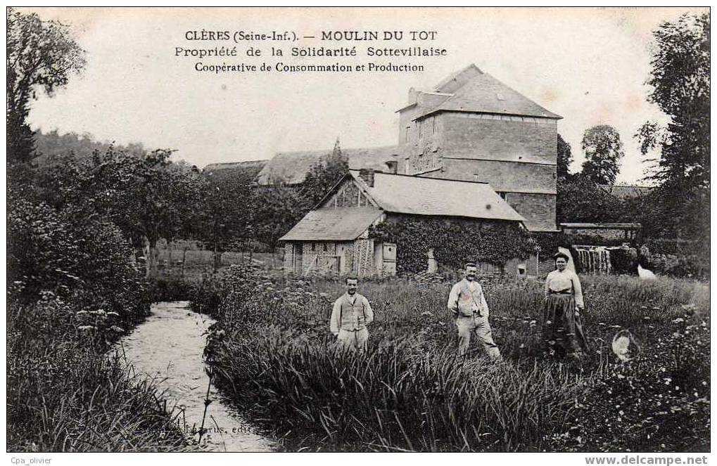 76 CLERES Moulin Du Tot, N°1, Propriété Solidarité Sottevillaise, Coopérative Consommation Production, Ed Lazarus, 191? - Clères