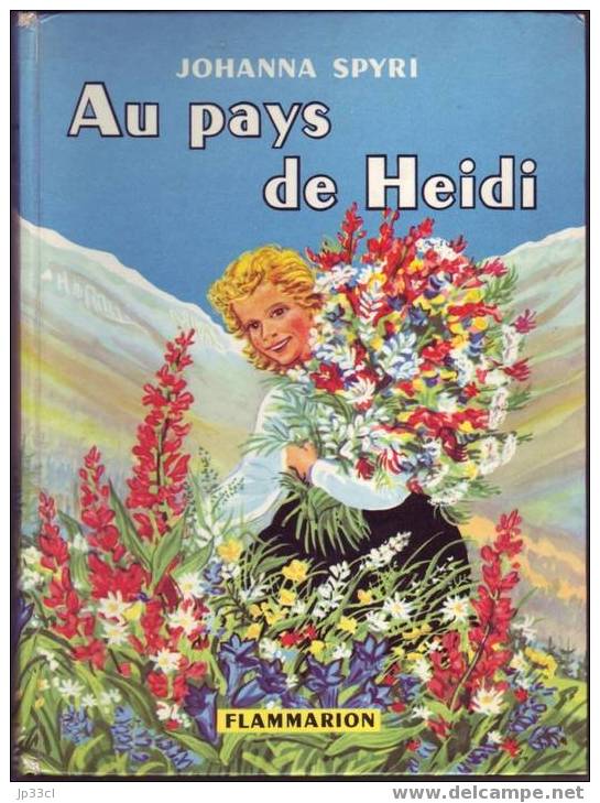 Au Pays De Heidi, Par Johanna Spyri 1958 - Illustrations De Minot - Autres & Non Classés