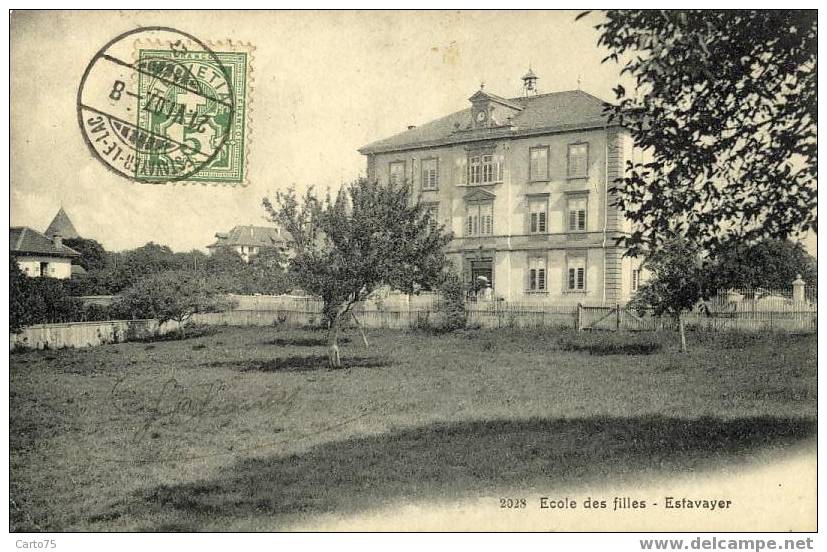 SUISSE - ESTAVAYER - Ecole Des Filles - Postmarked 1907 - Estavayer