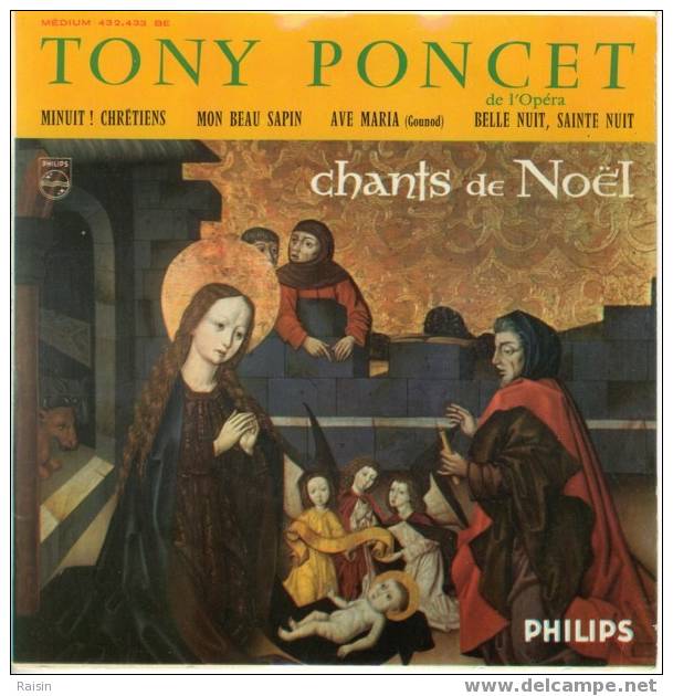 Tony Poncet  45 T SP  Chants De Noël Minuit! Chrétiens Mon Beau Sapin Ave Maria Gounod Belle Nuit, Sainte Nuit  TBE - Chants Gospels Et Religieux