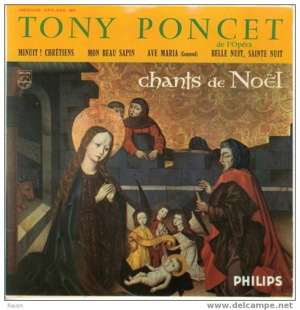 Tony Poncet  45 T SP  Chants De Noël Minuit! Chrétiens Mon Beau Sapin Ave Maria Gounod Belle Nuit, Sainte Nuit  TBE - Religion & Gospel