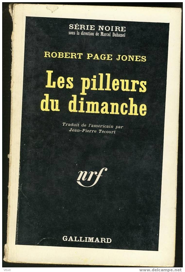 "LES PILLEURS DU DIMANCHE", Robert Page Jones, N° 908 (1965) Edit. Gallimard - Série Noire