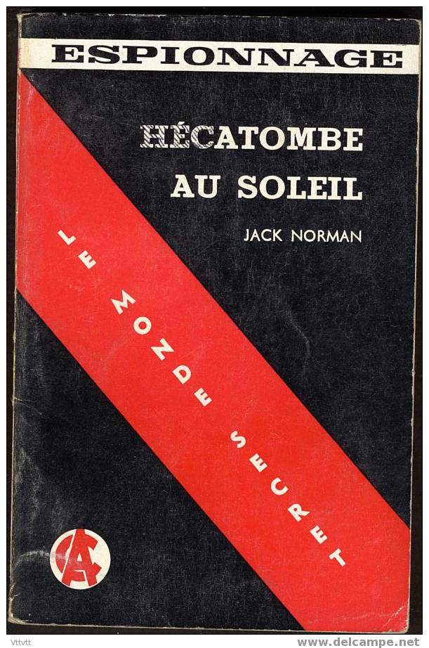 "HECATOMBE AU SOLEIL" Jack Norman, N° 16 (1959), Le Monde Secret, Edit. Arts Et Créations Monaco. - Antichi (ante 1960)