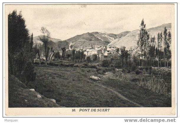 Postal PONT DE SUERT (Lerida) Num 10 - Lérida