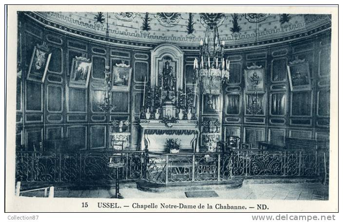 19 - CORREZE - USSEL - INTERIEUR De La CHAPELLE De N.D. De La CHABANNE - Edit. N.D. 15 - Ussel