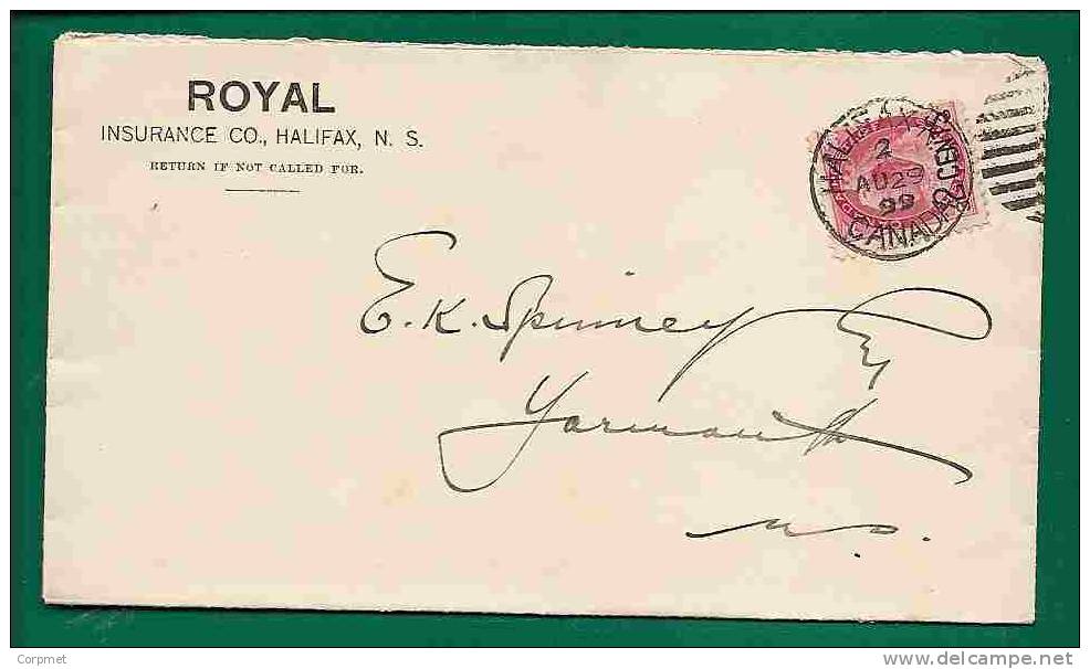 CANADA - 1899 VICTORIA ADVERTISEMENT ROYAL INSURANCE COVER HALIFAX To YARMOUTH (reception At Back) Scott # 88 - Surcharg - Storia Postale