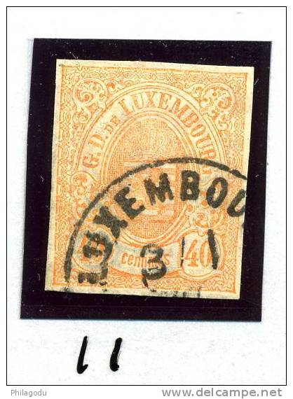 Luxembourg N° 11  Ø  4 Belles Marges      Cote  300 E     Bon Exemplaire - 1859-1880 Wapenschild