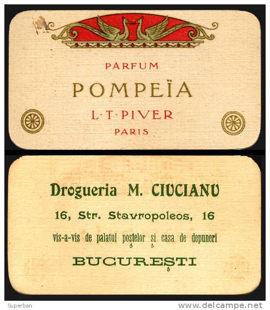 PUBLICITÉ PARFUM - CARTE PARFUMÉE Avec POMPEÏA - L.T. PIVER, PARIS - AU DOS: PUBLICITÉ DROGUERIE De BUCAREST, RO (z-580) - Profumeria Antica (fino Al 1960)