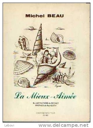 "La Mieux=Aimée" BEAU, M. - Illustrations De PEYNET - Préface De P. Guth - Ed. Cherrier Paris - Französische Autoren