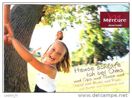 CP - MERCURE - ACCOR HOTELS - HEUTE SCHLAFE ICH BEI OMA UND OPA UND TANTE UND ONKEL UND MAMA UND PAPA UN BRUDER UND SCHW - Werbepostkarten