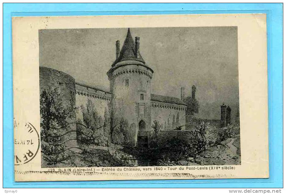 B - 44 - BLAIN - Entrée Du Château Vers 1840 - Blain