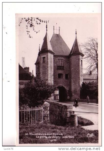 VILLENEUVE SUR YONNE - La Porte De Joigny (Extérieur) - N° 40 - Villeneuve-sur-Yonne