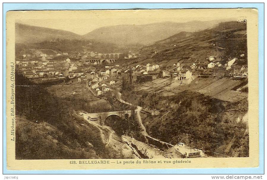 BELLEGARDE - La Perte Du Rhône Et Vue Générale - Bellegarde-sur-Valserine