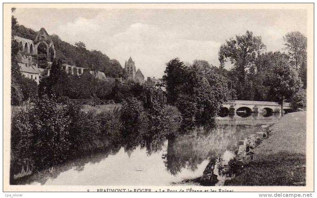 27 BEAUMONT LE ROGER Pont De L'Etang, Abbaye, XIIème, Ruines, Ed Durvie 8, 193? - Beaumont-le-Roger