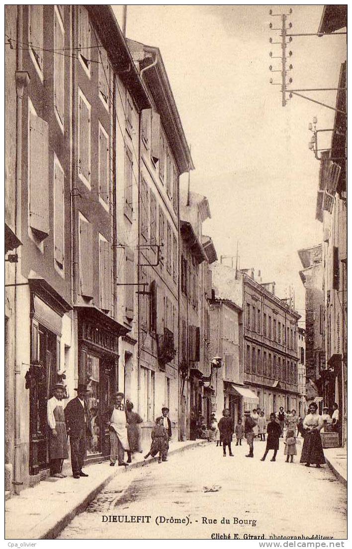 26 DIEULEFIT Rue Du Bourg, Très Animée, Ed Girard, 191? - Dieulefit