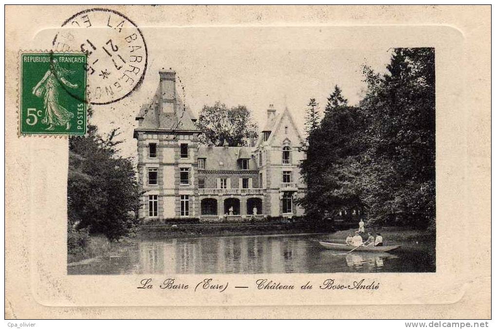 27 LA BARRE EN OUCHE (envs Beaumesnil) Chateau De Bosc André, Animée, Barque, Ed Houlette, 1913 - Beaumesnil