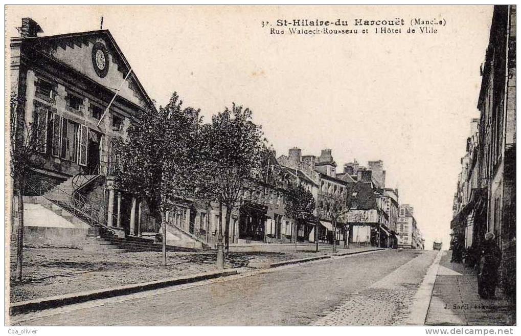 50 ST HILAIRE HARCOUET Rue Waldeck Rousseau, Hotel De Ville, Mairie, Ed Sorel 32, 1919 - Saint Hilaire Du Harcouet