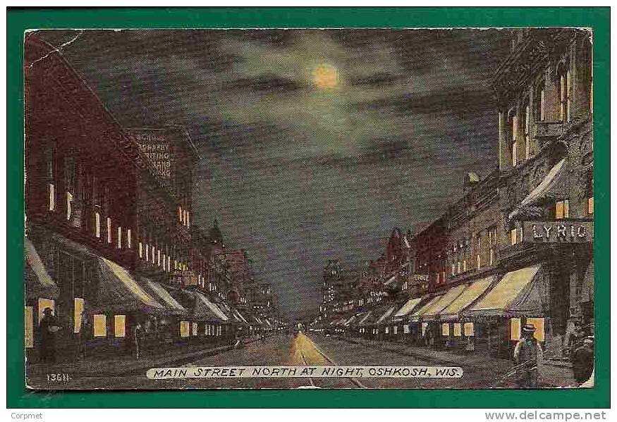 USA - OSHKOSH, WIS - MAIN STREET NORTH AT NIGHT - POSTCARD SENT IN 1914 TO MILWAUKEE - Covers & Documents