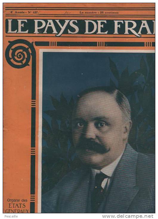 LE PAYS DE FRANCE 22 MARS 1917 - L. LOUCHEUR - RUSSIE - BEZONVAUX - L'ANCRE - BAGDAD - REGION MAISONS DE CHAMPAGNE - Allgemeine Literatur