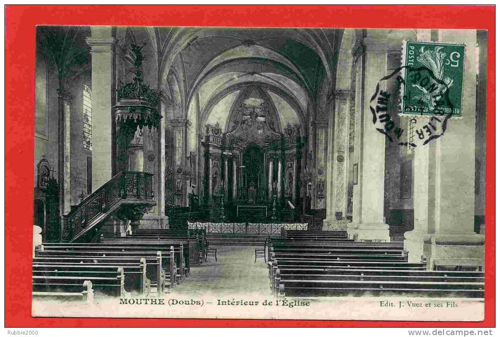 MOUTHE 1909 INTERIEUR DE L EGLISE AUTEL CHAIRE CARTE EN BON ETAT - Mouthe