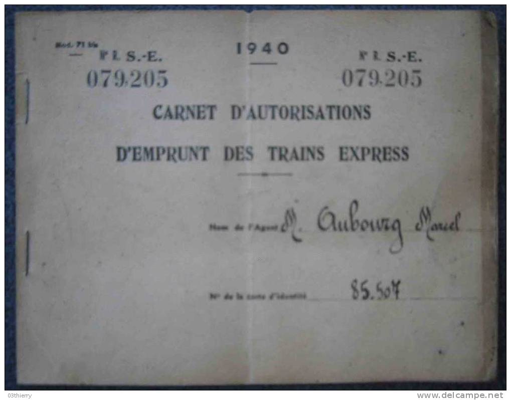 CARNET AUTORISATIONS D´EMPRUNT DES TRAINS EXPRESS-1940- - Tickets - Entradas