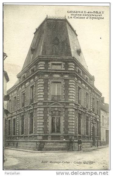 76. GOURNAY-EN-BRAY. LA CAISSE D'EPARGNE. GROS PLAN. ANIMATION. - Gournay-en-Bray