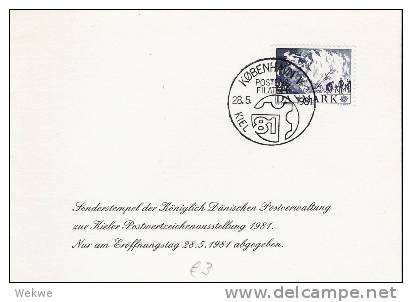 Dk-M022/  DÄNEMARK - Sonderkarte/Stempel Dk-Post, Markenausstellung Kiel 1981 - Briefe U. Dokumente