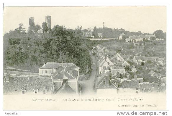 78. MONTFORT-L'AMAURY. LES TOURS ET LA PORTE BARDOUE,VUES DU CLOCHER DE L'EGLISE. DOS NON DIVISE. - Montfort L'Amaury