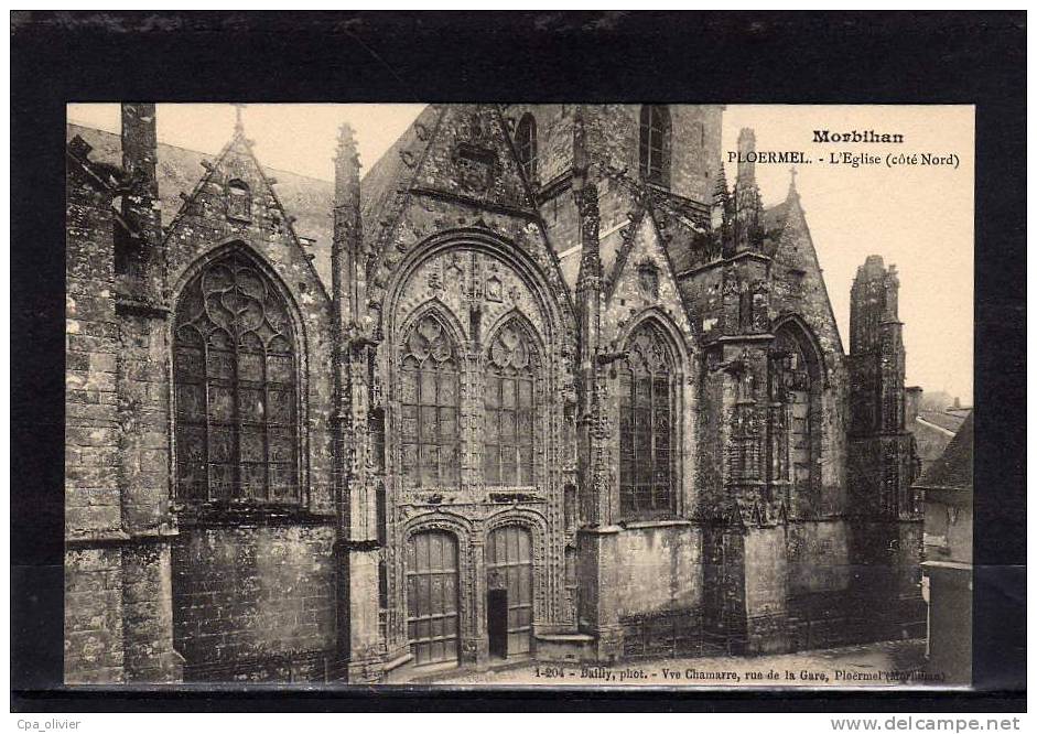 56 PLOERMEL Eglise, Coté Nord, Ed Bailly 204, Morbihan, 191? - Ploërmel