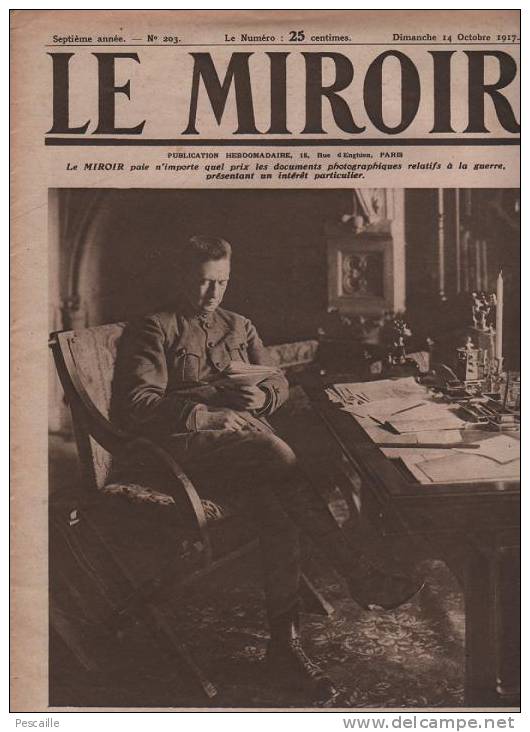 203 LE MIROIR 14 OCTOBRE 1917 - KERENSKY - MENIN - PETAIN - VICTOR EMMANUEL ITALIE - PETROGRAD - Informations Générales