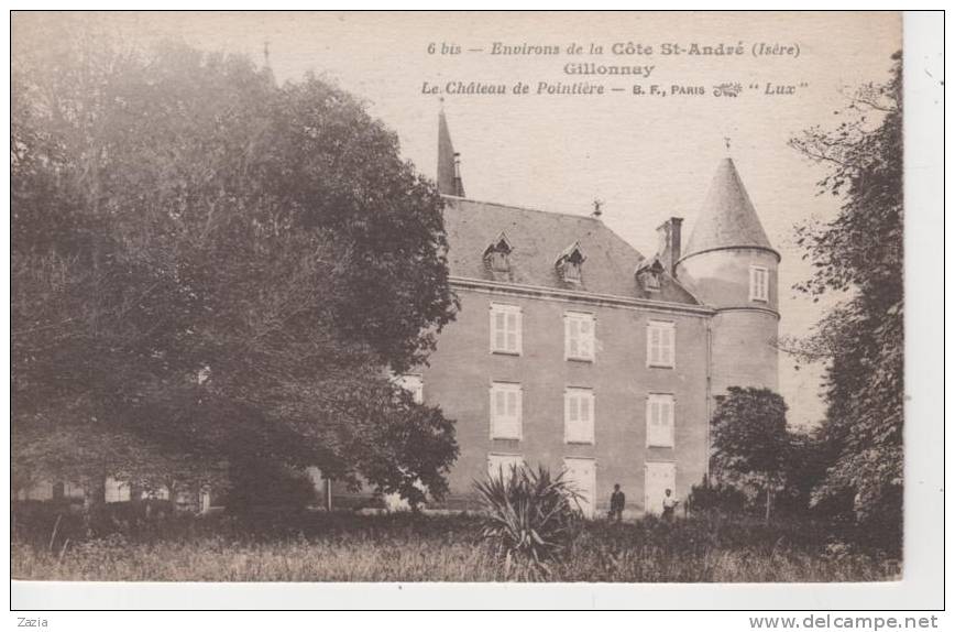 38.131/Env; De La Côte St Andre- GILLONNAY - Le Chateau De Pointiére - La Côte-Saint-André