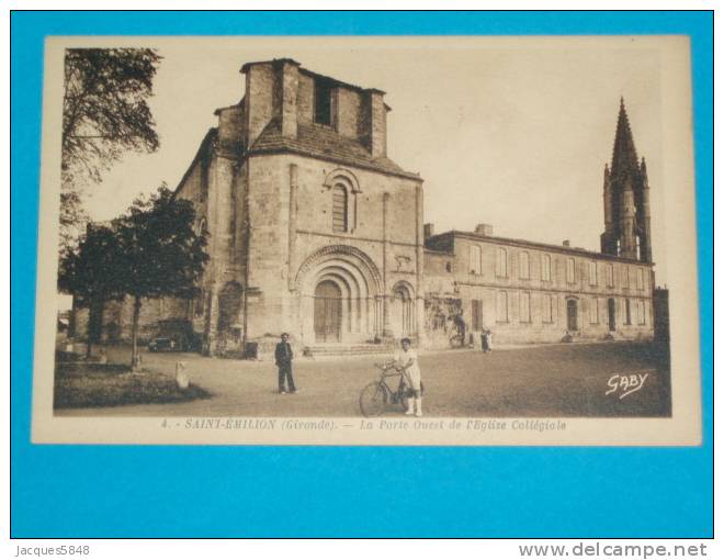 33) Saint Emillion - N° 4 - La Porte Ouest Et L'eglise Collégiale - Année  - Edit Gaby - Saint-Emilion