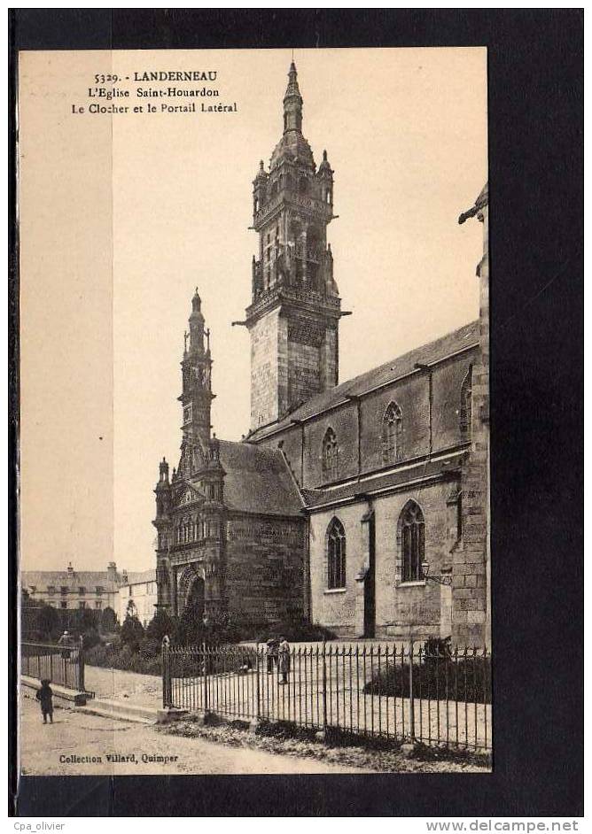 29 LANDERNEAU Eglise St Houardon, Clocher Et Portail Latéral, Ed Villard 5329, 191? - Landerneau