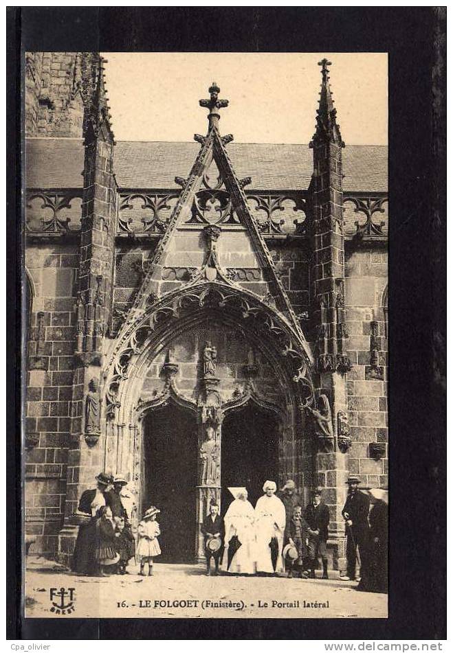 29 LE FOLGOET Eglise, Portail Latéral, Animée, Ed FT Brest 16, 191? - Le Folgoët