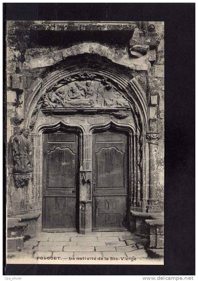 29 LE FOLGOET Eglise, Porte, Nativité De La Ste Vierge, Ed ?, 191? - Le Folgoët