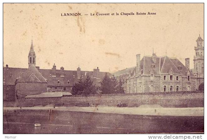 LANNION Le Couvent Et La Chapelle Ste-Anne - Lannion