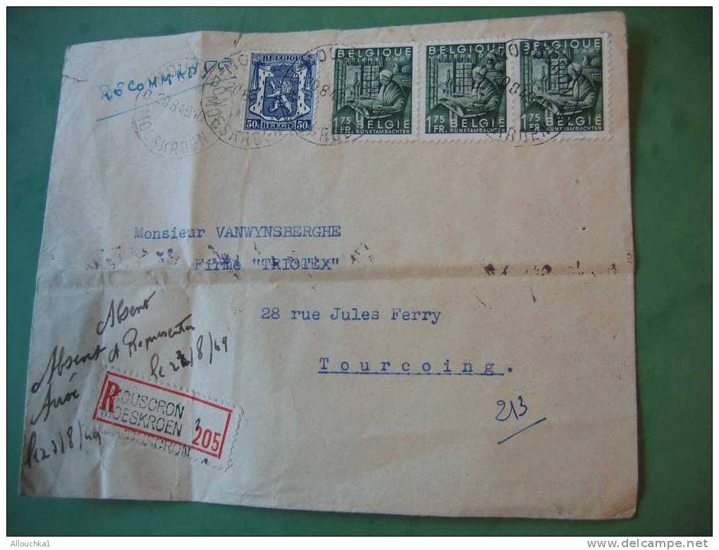 MARCOPHILIE LETTRE EN RECOMMANDE  DE 1949  BELGIQUE AVOCAT A MOUSCRON( AVISE ) POUR TOURCOING 59 - Poste Rurale