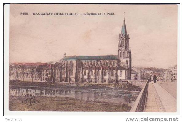 BACCARAT . L'église Et Le Pont - Baccarat