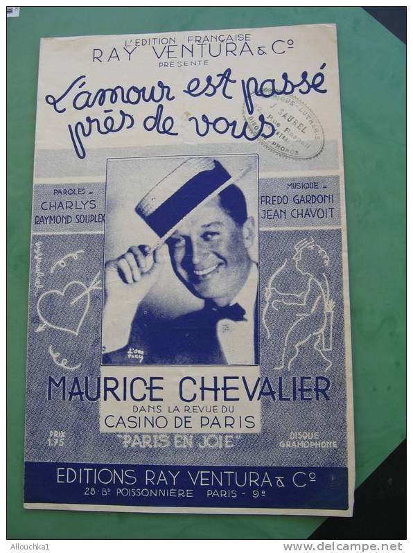 MUSIQUE PARTITION L'AMOUR EST PASSE PRES DE VOUS MAURICE CHEVALIER RAY VENTURA - Song Books