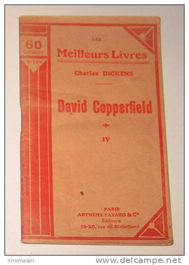 C02 - Les Meilleurs Livres - Charles Dickens - David Copperfield IV - Arthème Fayard - - Arthème Fayard - Autres