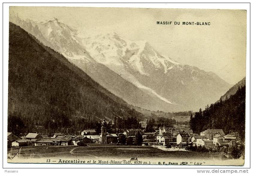 ARGENTIÈRE Et Le Mont-Blanc . Chamonix - L'Argentiere La Besse