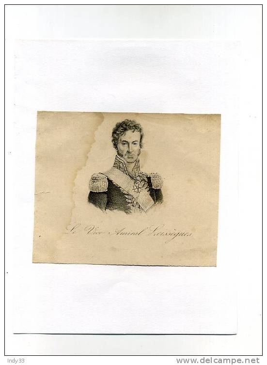 - PORTRAIT DU VICE AMIRAL LEISSEGUES . GRAVURE SUR ACIER DU XIXe S. . DECOUPEE ET COLLEE - Bateaux